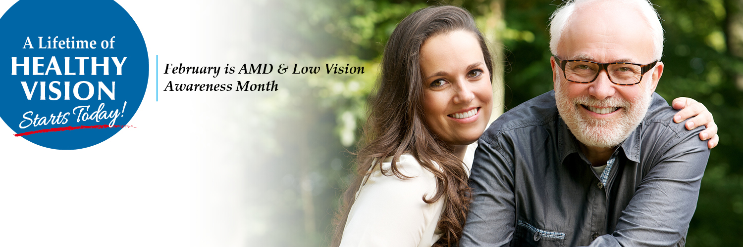 February Is AMD & Low Vision Awareness Month