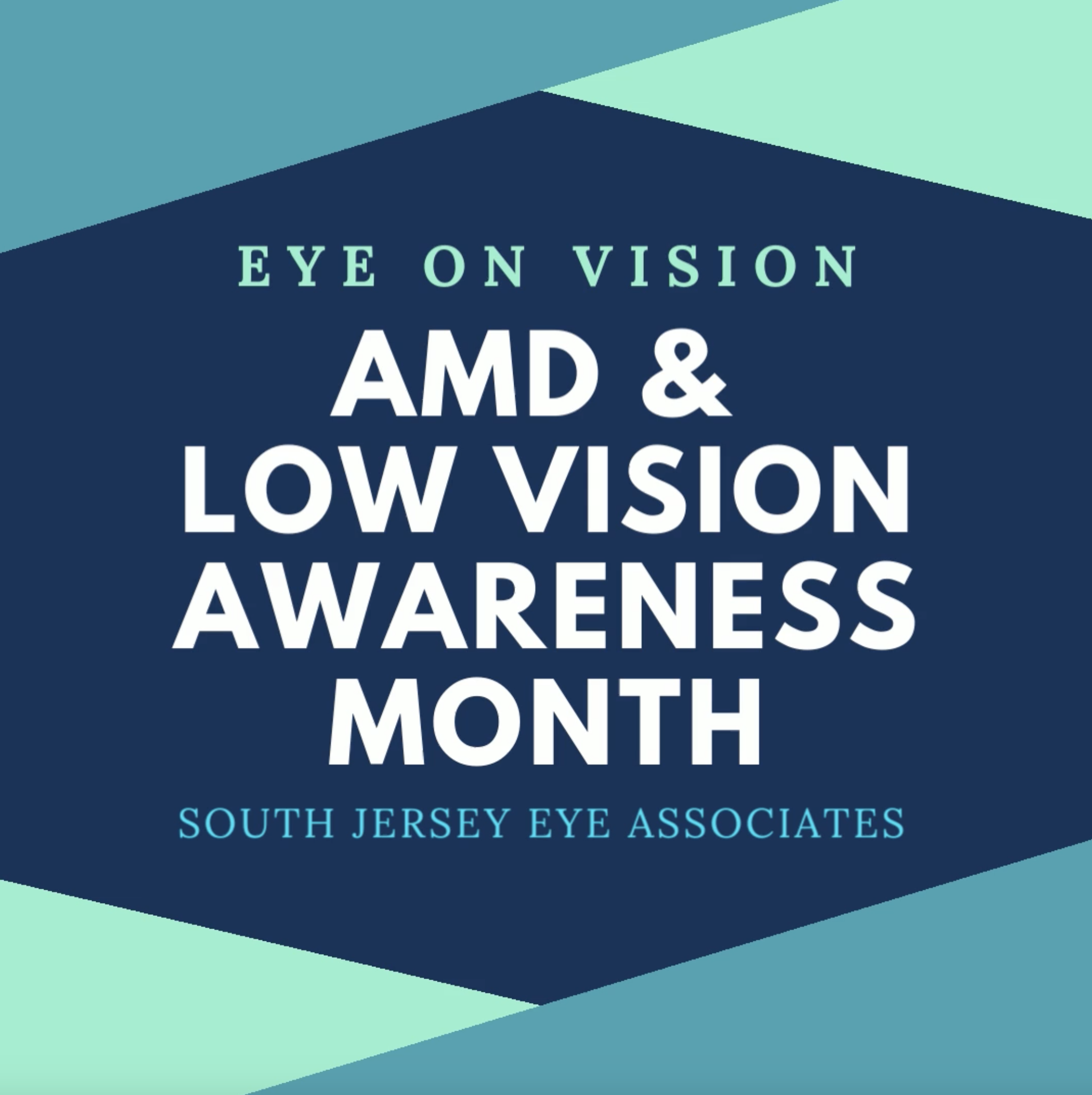 EYE ON VISION: AMD & LOW VISION AWARENESS MONTH