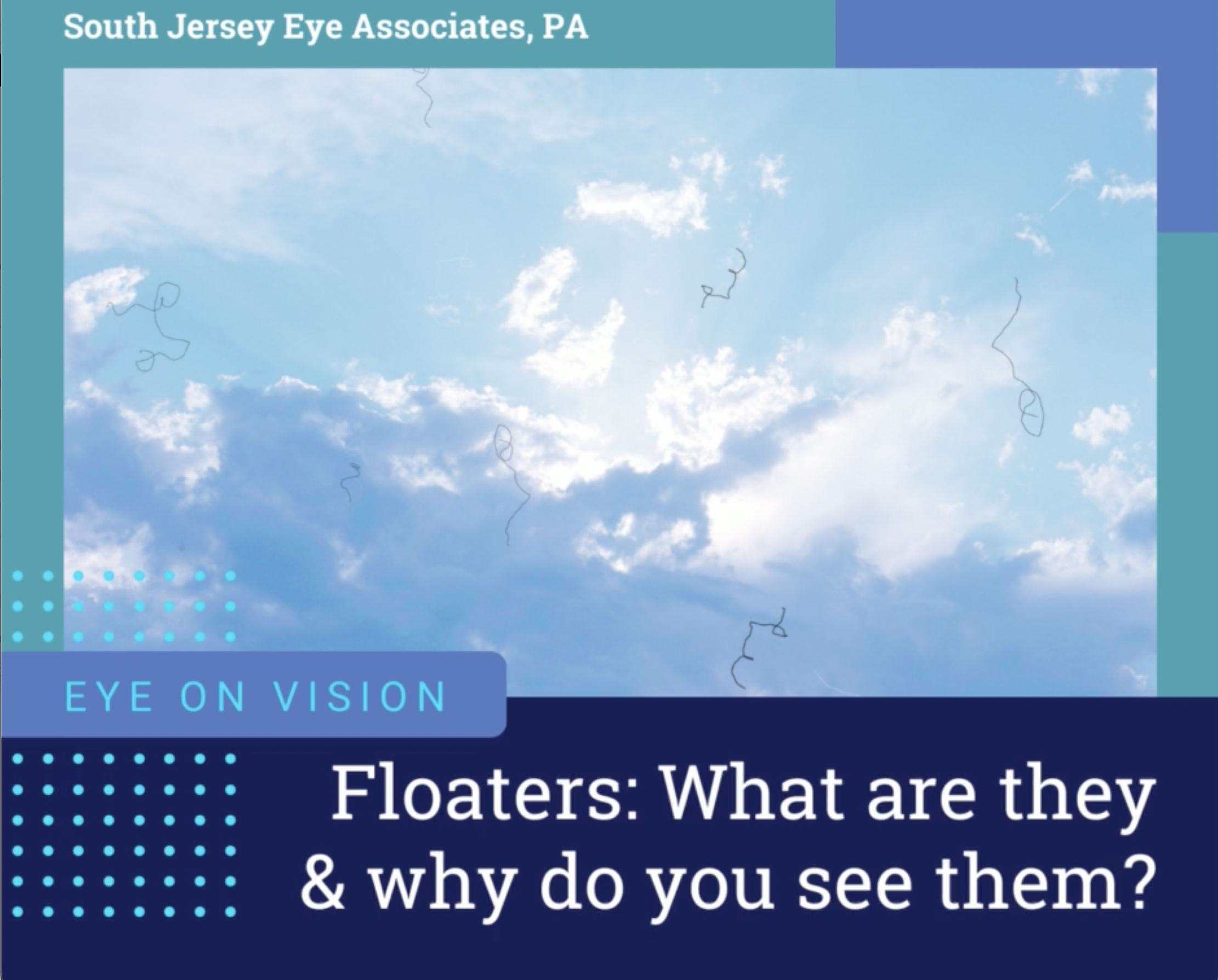 Floaters: What are they and why do you see them?