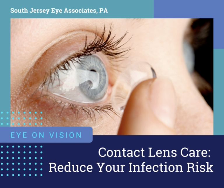 Contact Lens Care Reduce Your Infection Risk South Jersey Eye Associates Eyecare And Eyewear